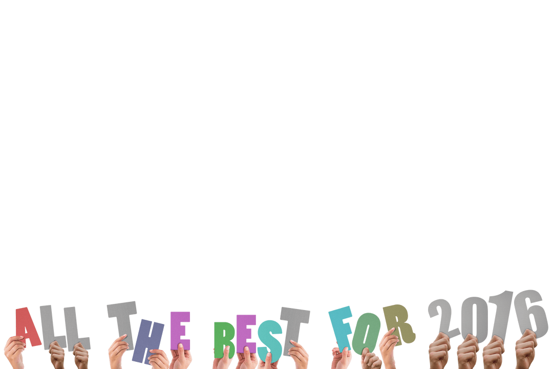 Transparent Letters Held by Diverse Hands Wishing Best for 2016