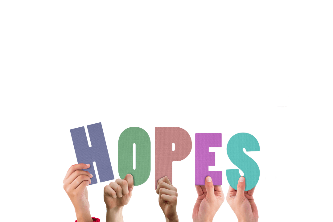 Multiple Hands Raising the Colorful Word 'Hopes' on Transparent Background