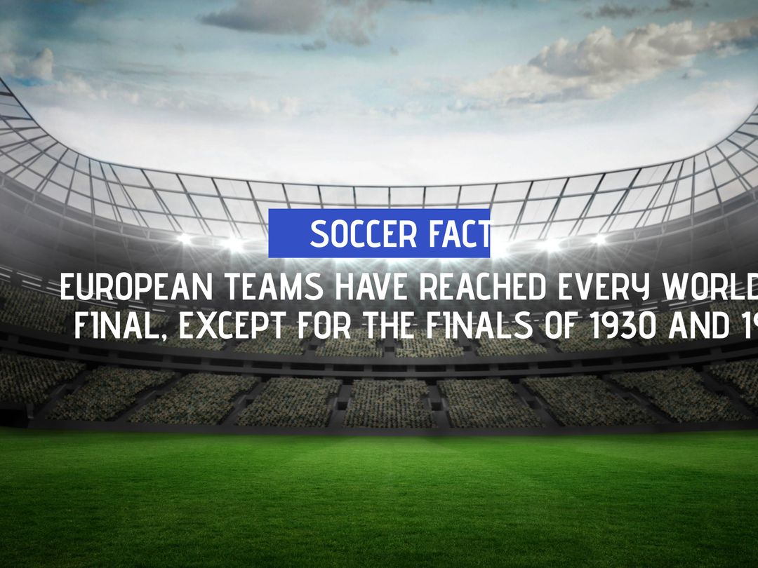 Historic Dominance of European Soccer in World Cup Finals