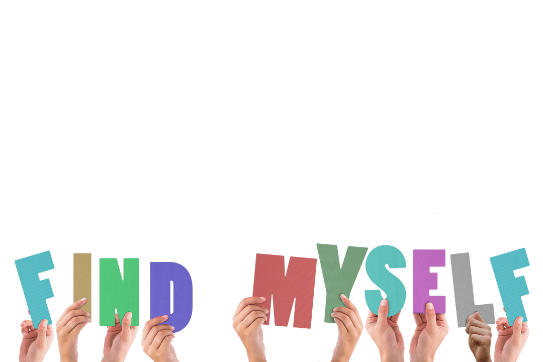 Transparent Hands Holding Colorful Letters Find Myself