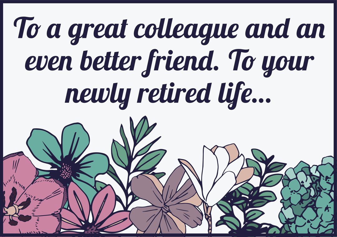 Floral Retirement Card with Heartfelt Message for Colleague and Friend - Download Free Stock Templates Pikwizard.com