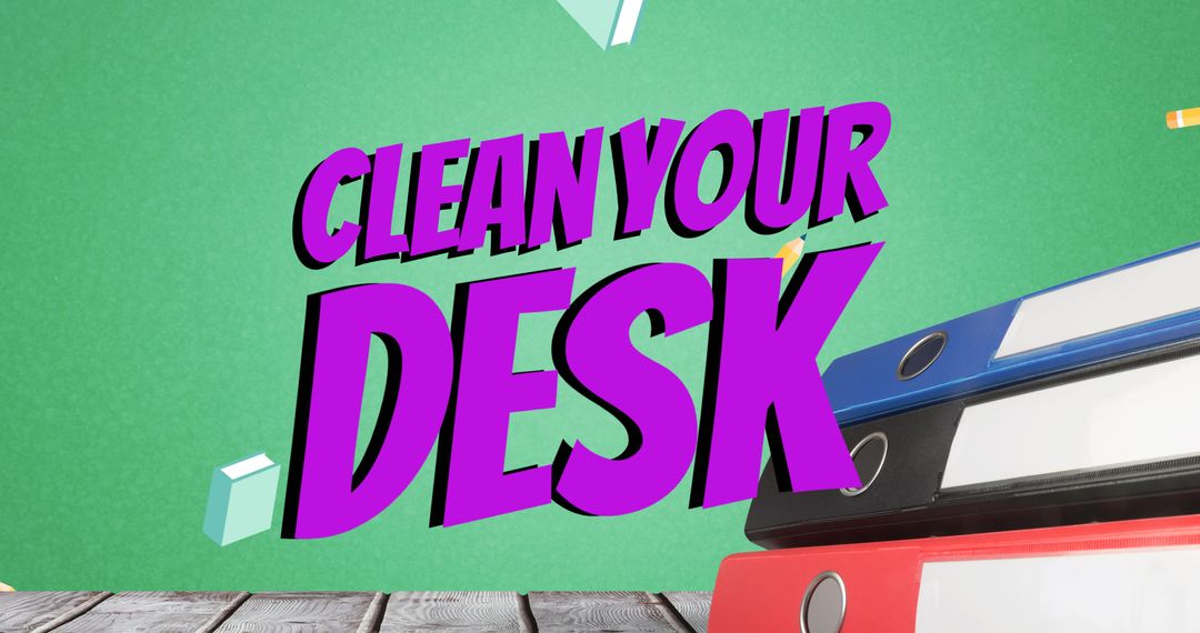 Clean Your Desk Reminder with Colorful Binders On Wooden Surface