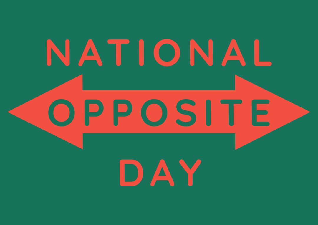 National Opposite Day Sign with Arrows - Free Images, Stock Photos and Pictures on Pikwizard.com