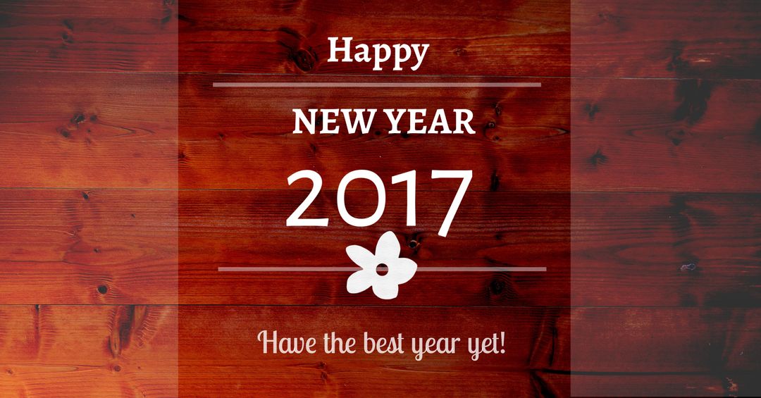 Happy New Year 2017 Wood Background with Inspirational Quote - Download Free Stock Templates Pikwizard.com