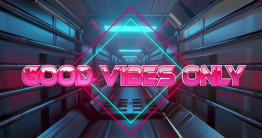 Good Vibes Only Neon Text in Futuristic Sci-Fi Tunnel