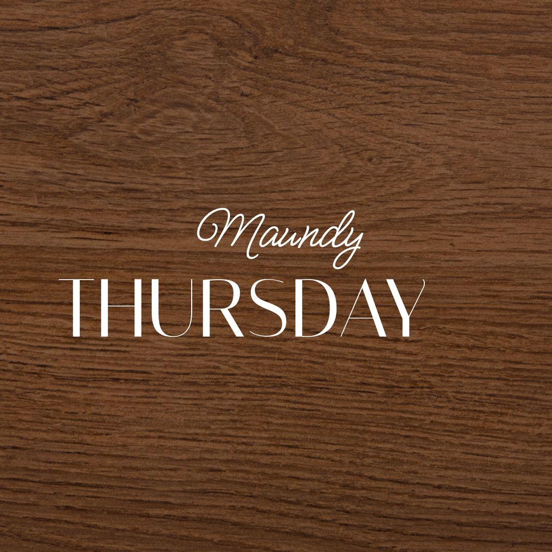 Maundy Thursday Text on Wooden Background