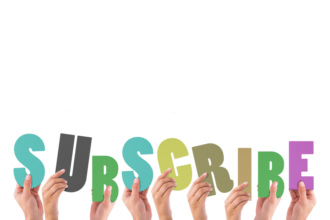 Hands Holding Colorful Subscribe Letters on Transparent Background