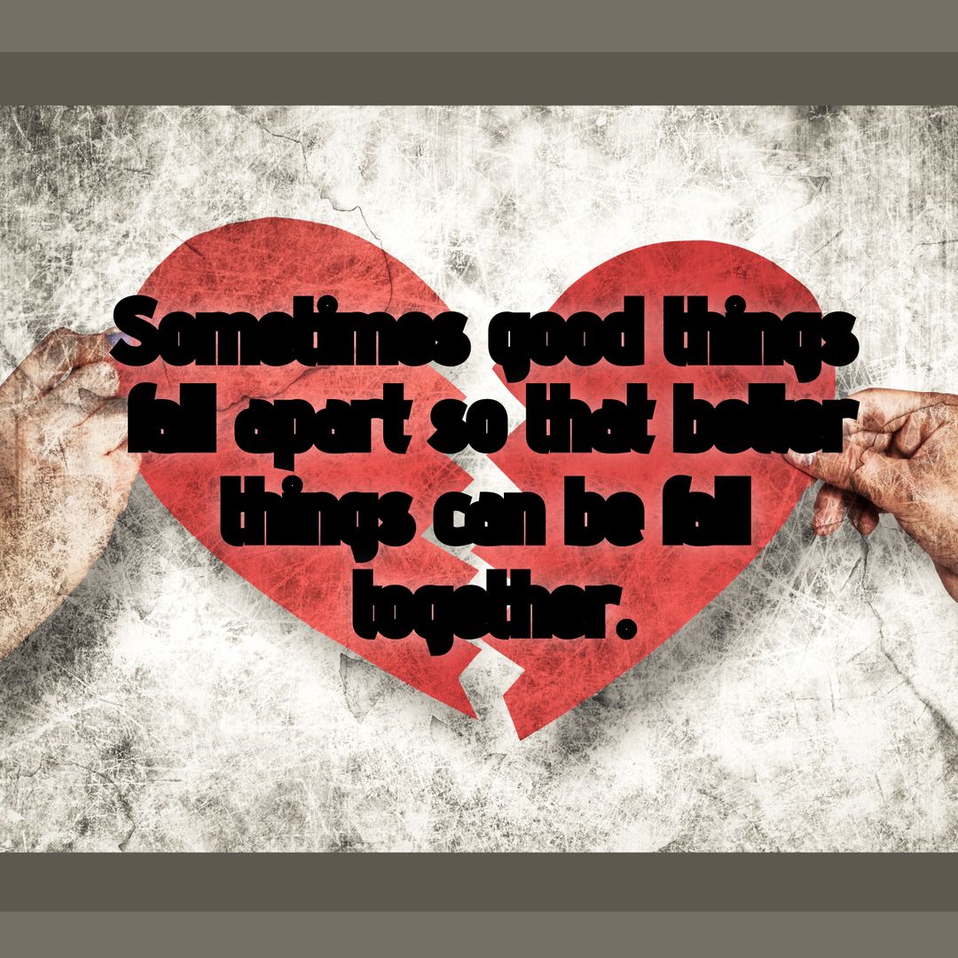 Inspirational Quote on Resolving Broken Heart Theme