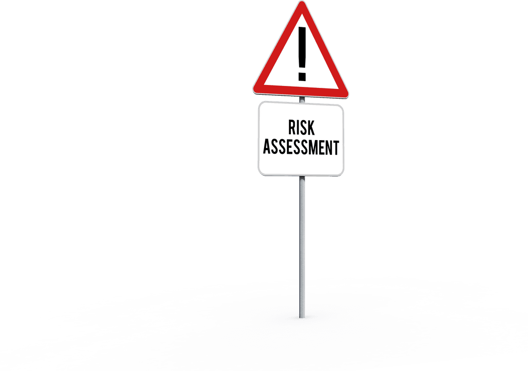 Transparent Warning Sign with Risk Assessment Message