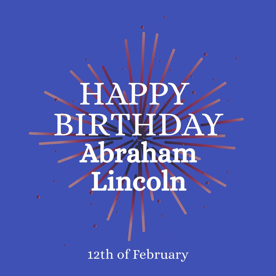 Celebratory Fireworks for Abraham Lincoln's Birthday