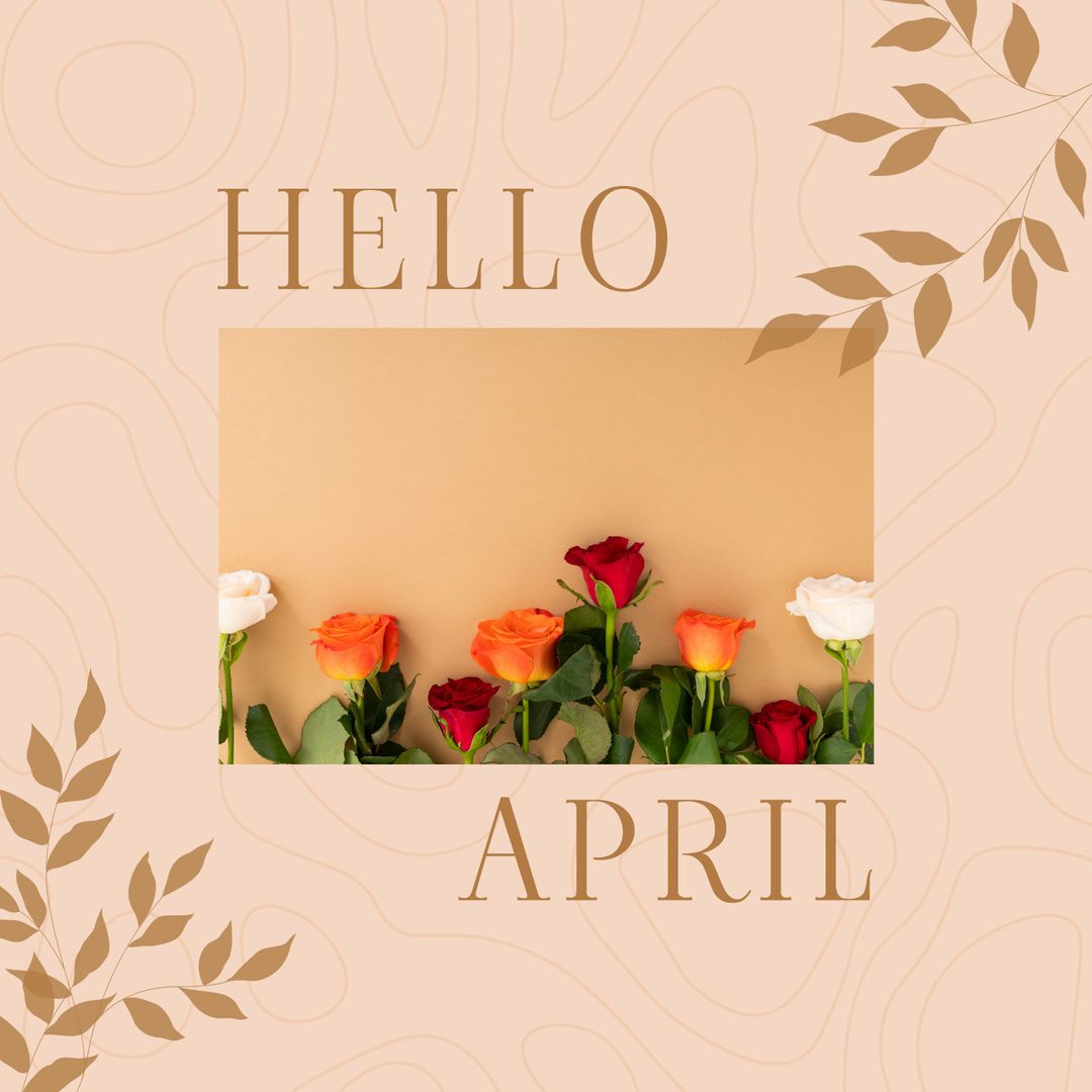 Hello April Floral Greetings with Colorful Roses