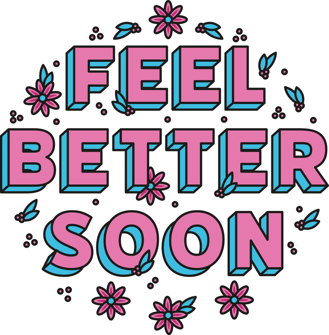 Transparent Feel Better Soon Quote in Pink with Flowers