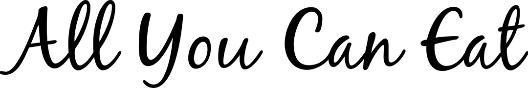 All You Can Eat Text Food and Cooking Design Transparent Background