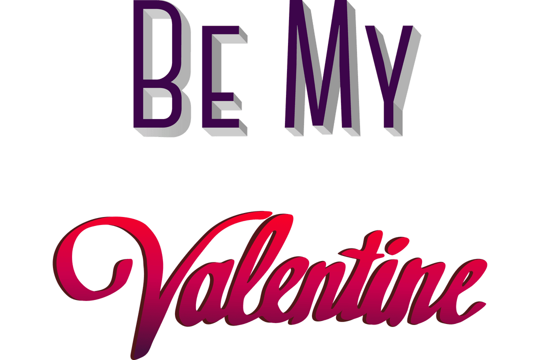 Be My Valentine Text on Transparent Background