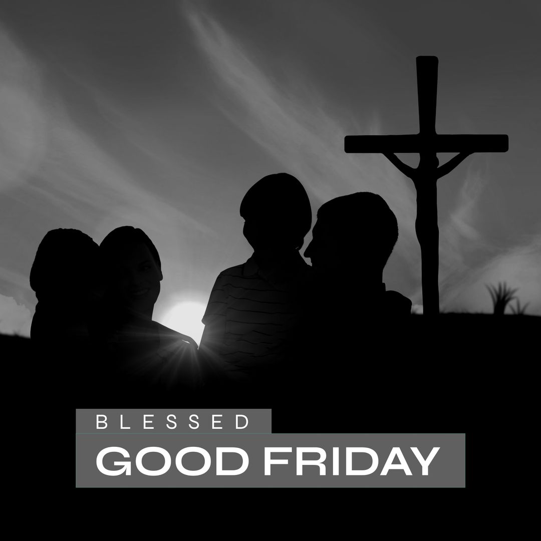 Image of blessed good friday text over silhouette of family and cross - Download Free Stock Templates Pikwizard.com