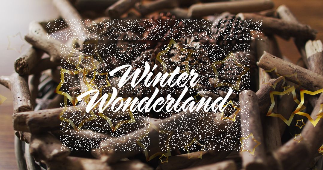 Winter Wonderland Text Over Cinnamon Twigs and Stars