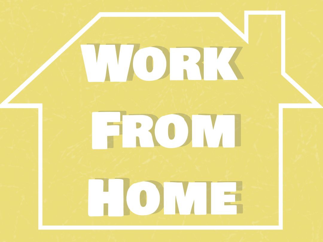 Work From Home Concept with House Outline Graphic