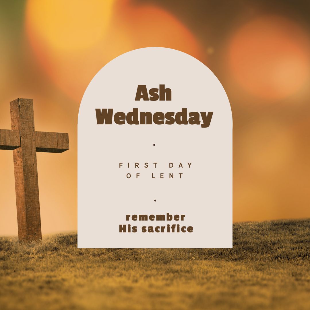 Ash Wednesday Lent Observance with Cross and Inspirational Message