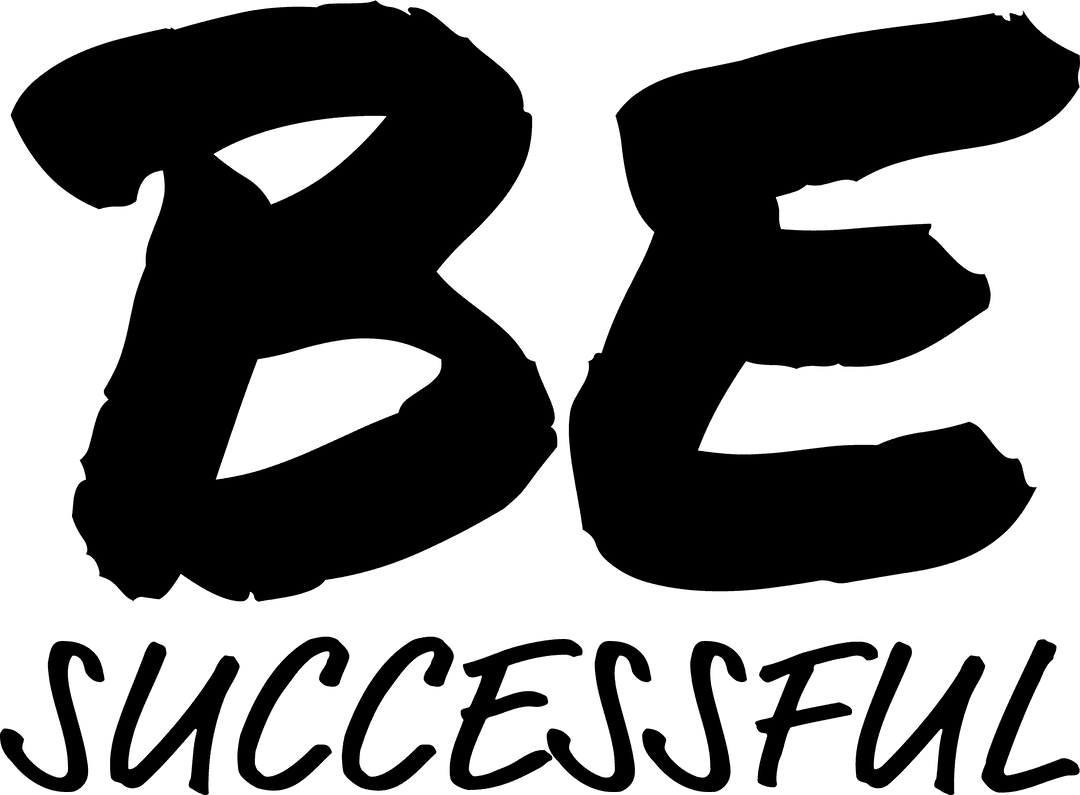 Be Successful Motivational Slogan on Transparent Background