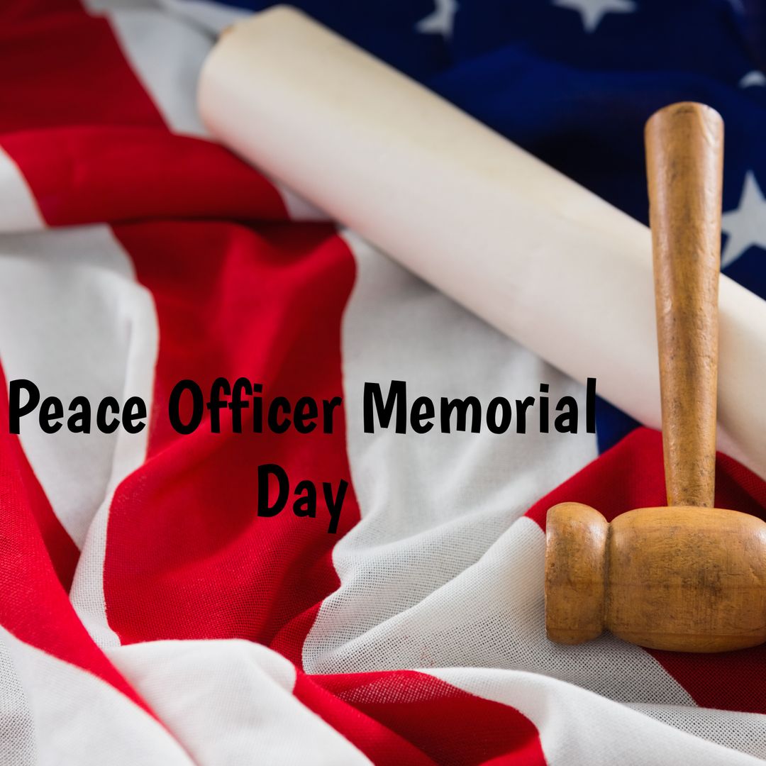 Observance of Peace Officer Memorial Day with Gavel and U.S. Flag