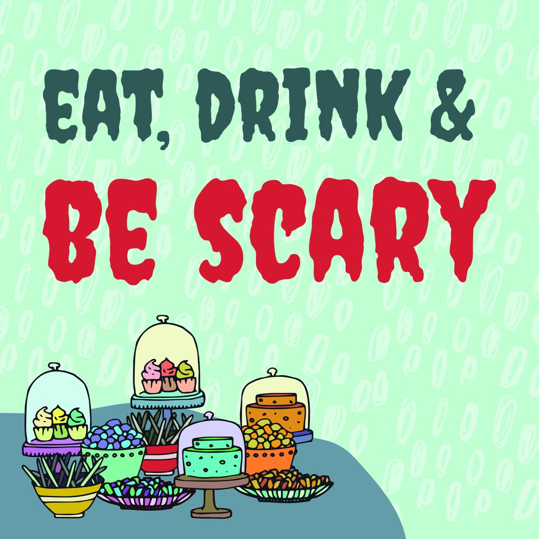 Halloween Festive Treats with Eat, Drink & Be Scary Message
