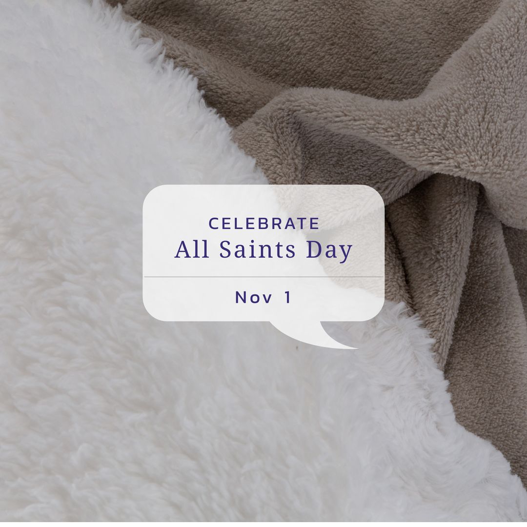 All Saints Day Celebration Message on Cozy Fabrics