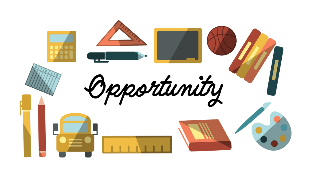 Opportunity Text with School Supplies on Transparent Background