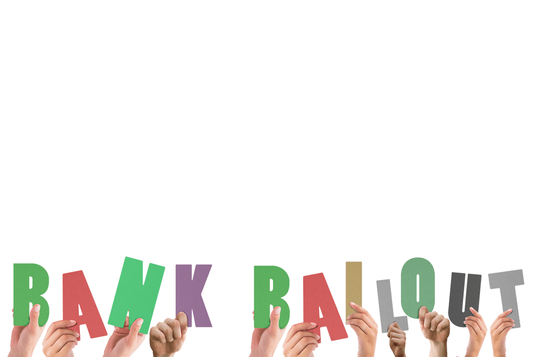 Transparent Hands Raising Colorful Bank Bailout Letters in Cooperation