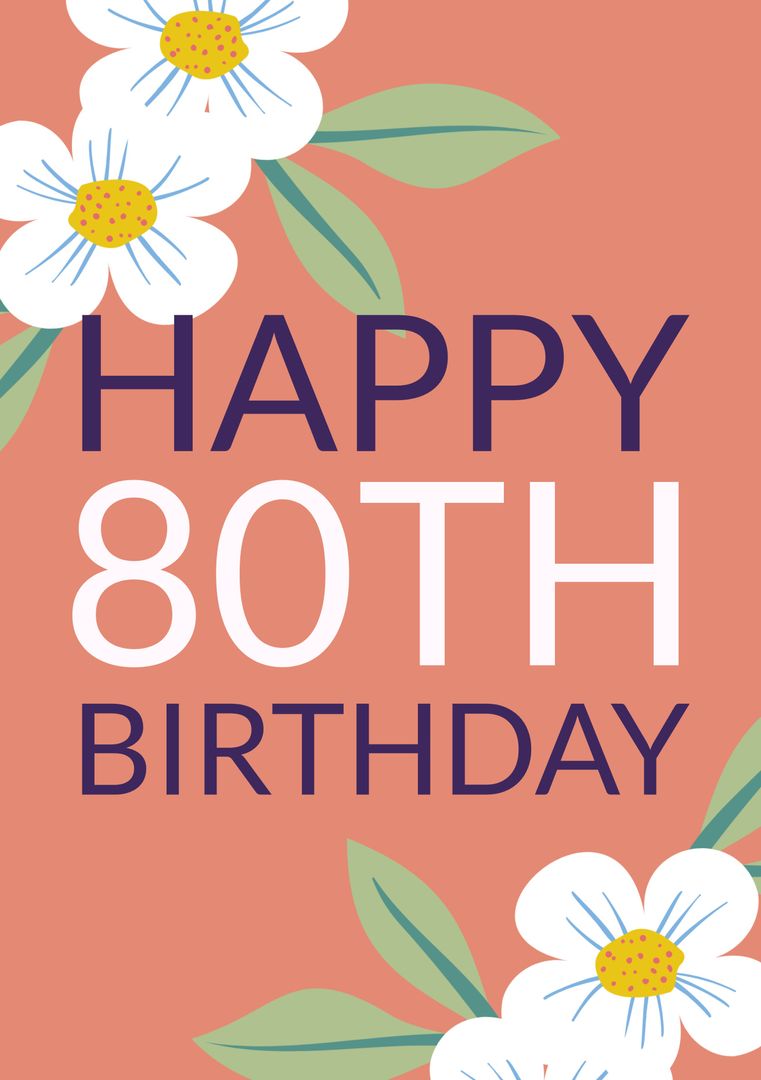 Happy 80th Birthday Floral Card with Elegant Design - Download Free Stock Templates Pikwizard.com