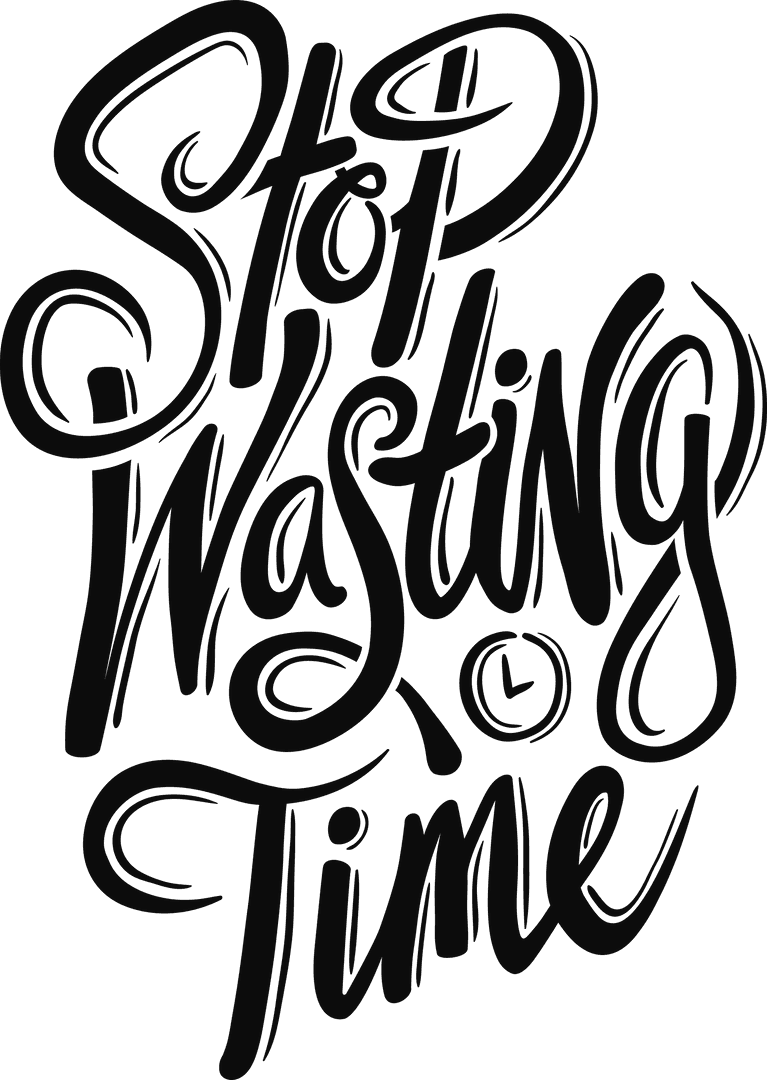 Motivational Calligraphy Text 'Stop Wasting Time' on Transparent Background
