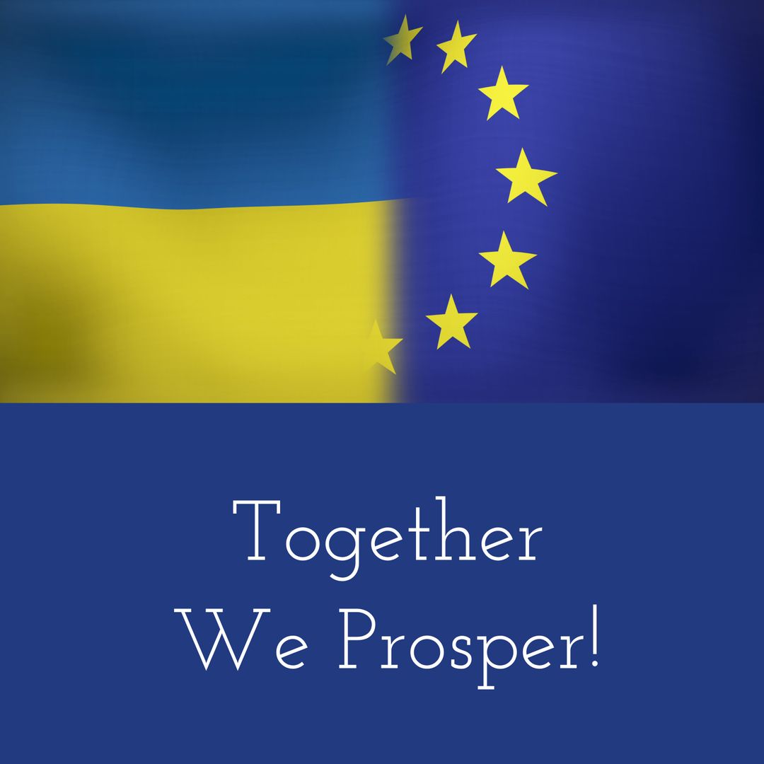 Flags of Ukraine and European Union with Alliance Message