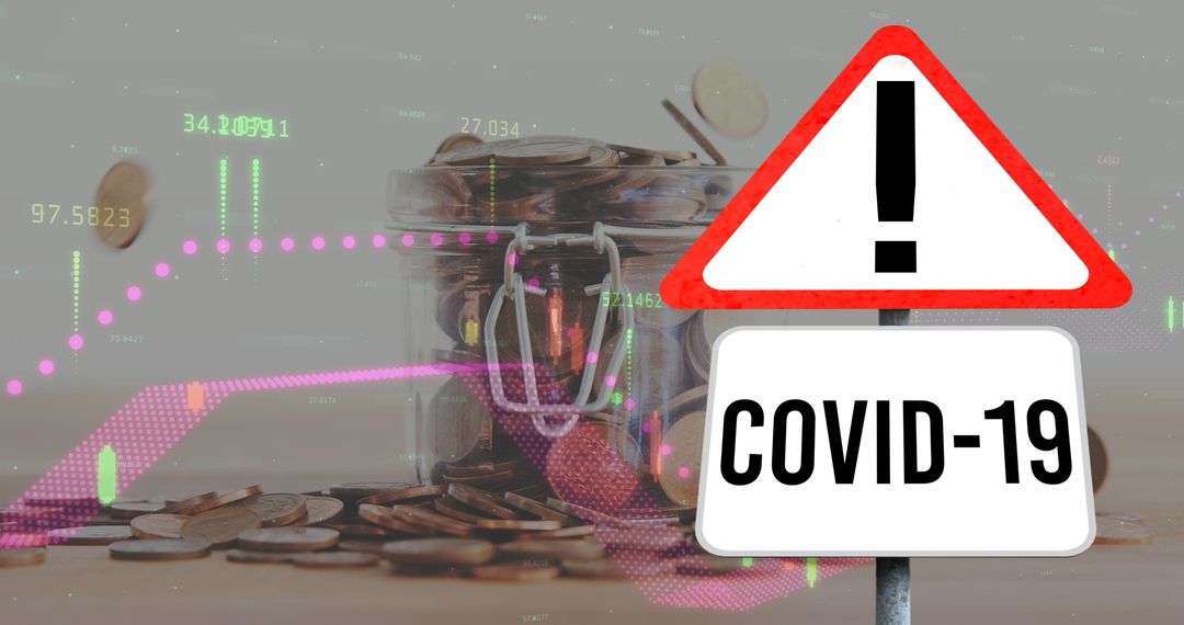 COVID-19 Warning Sign With Financial Coins and Data Background