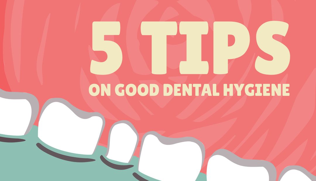 5 Tips for Maintaining Good Dental Hygiene with Cartoon Teeth
