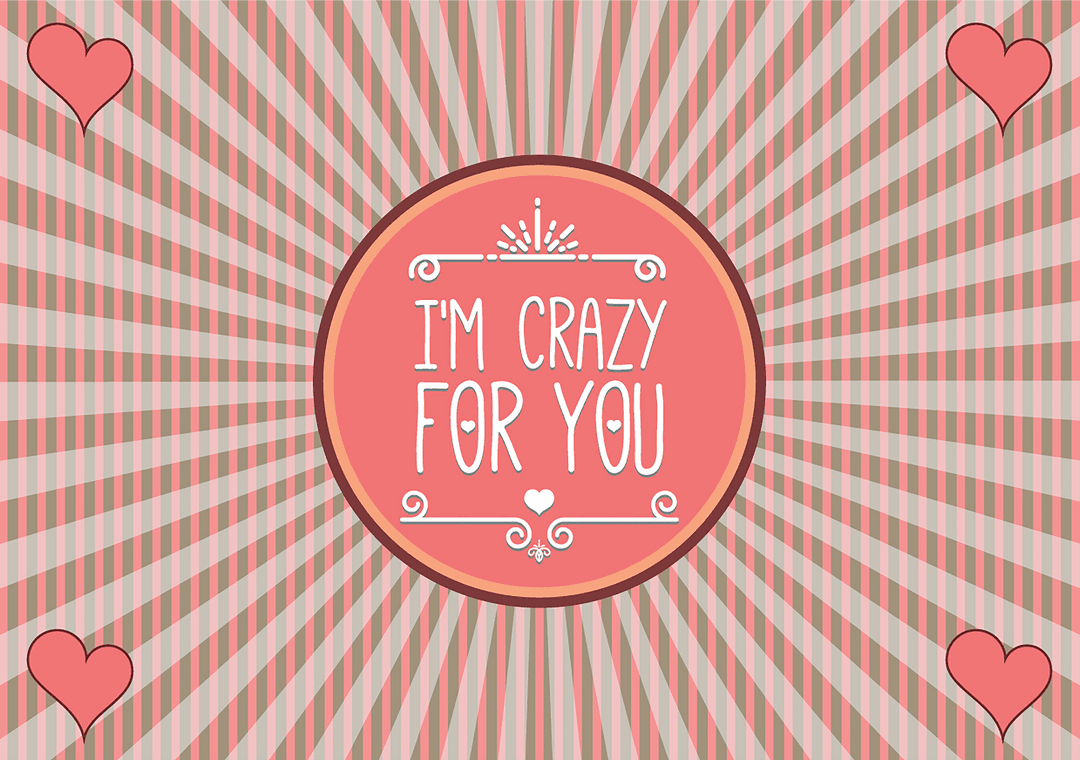I'm Crazy for You Text with Heart Elements on Transparent Background