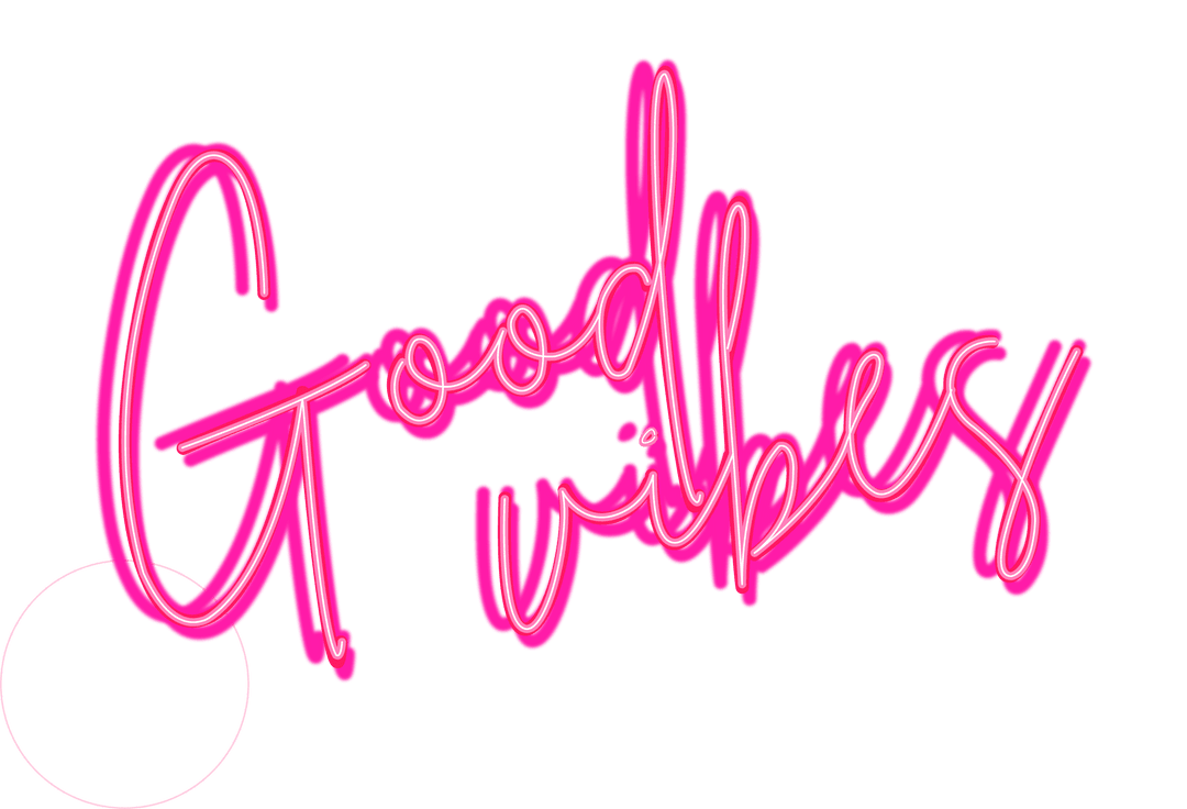 Neon Pink Good Vibes Cursive Sign on Transparent Background
