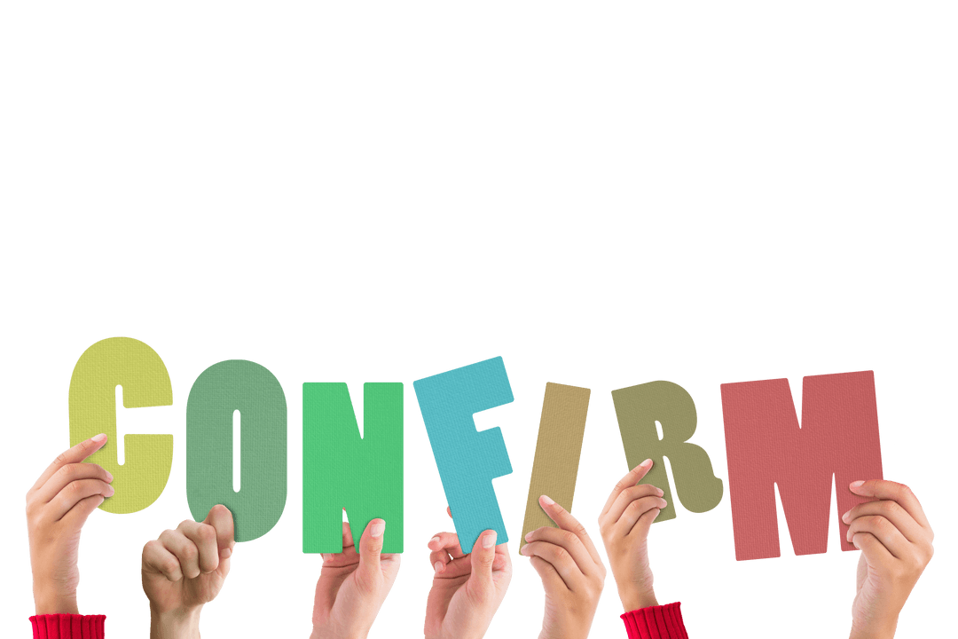 Hands Holding Transparent Colorful Word Confirm