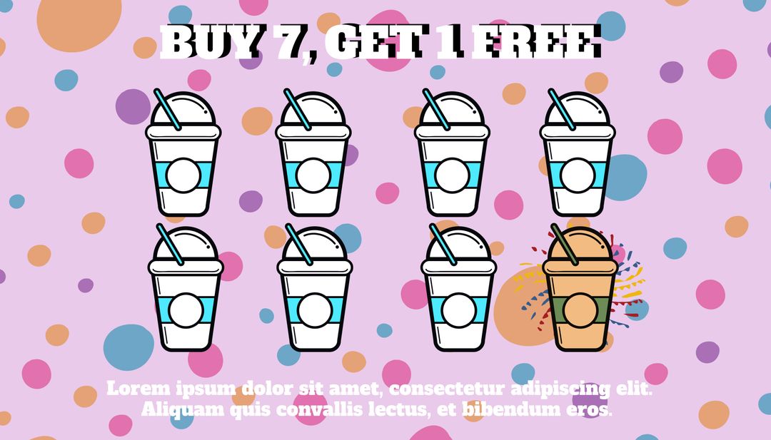 Buy 7, Get 1 Free Beverage Loyalty Program Promotion - Download Free Stock Templates Pikwizard.com