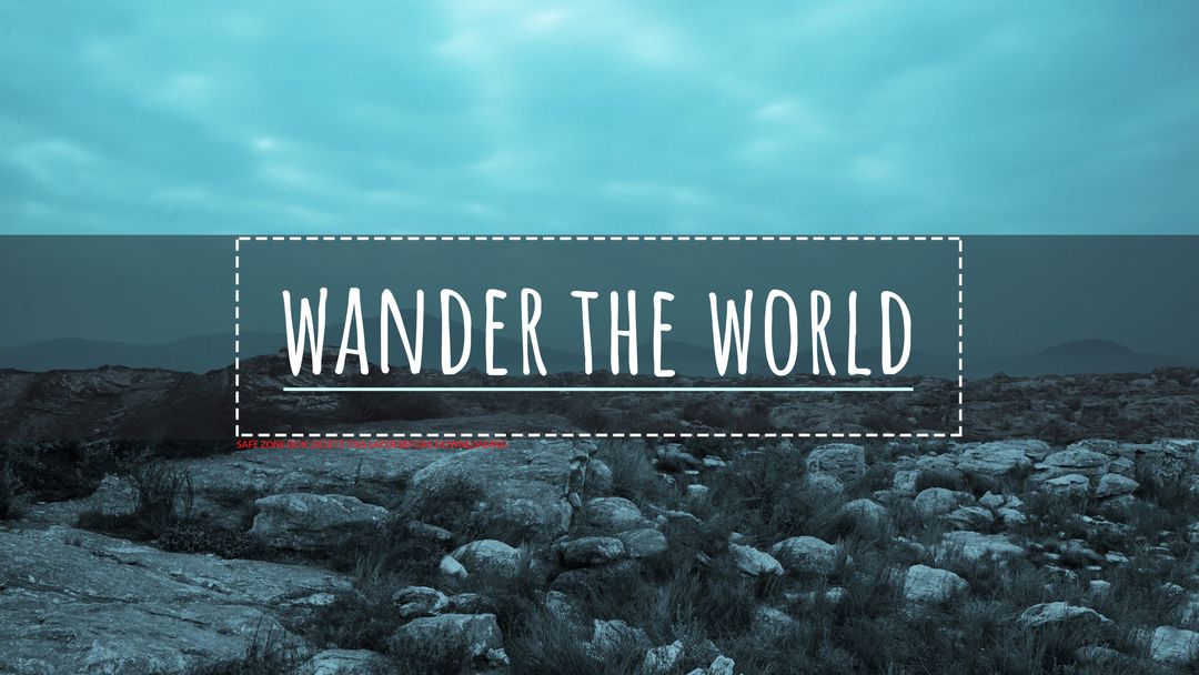 Inspirational Travel Scenic with Wander the World Message