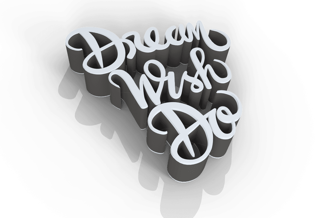 3D Transparent Text Typography: Dream Wish Do