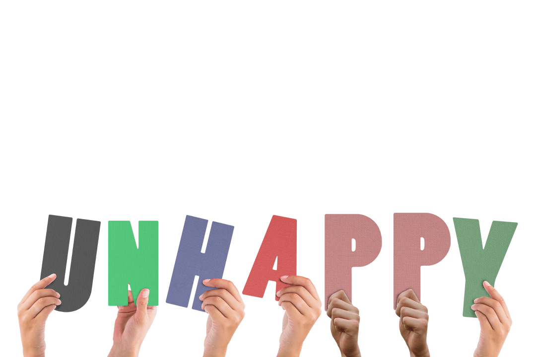 Transparent Hands Holding Colorful Letters Forming 'Unhappy'