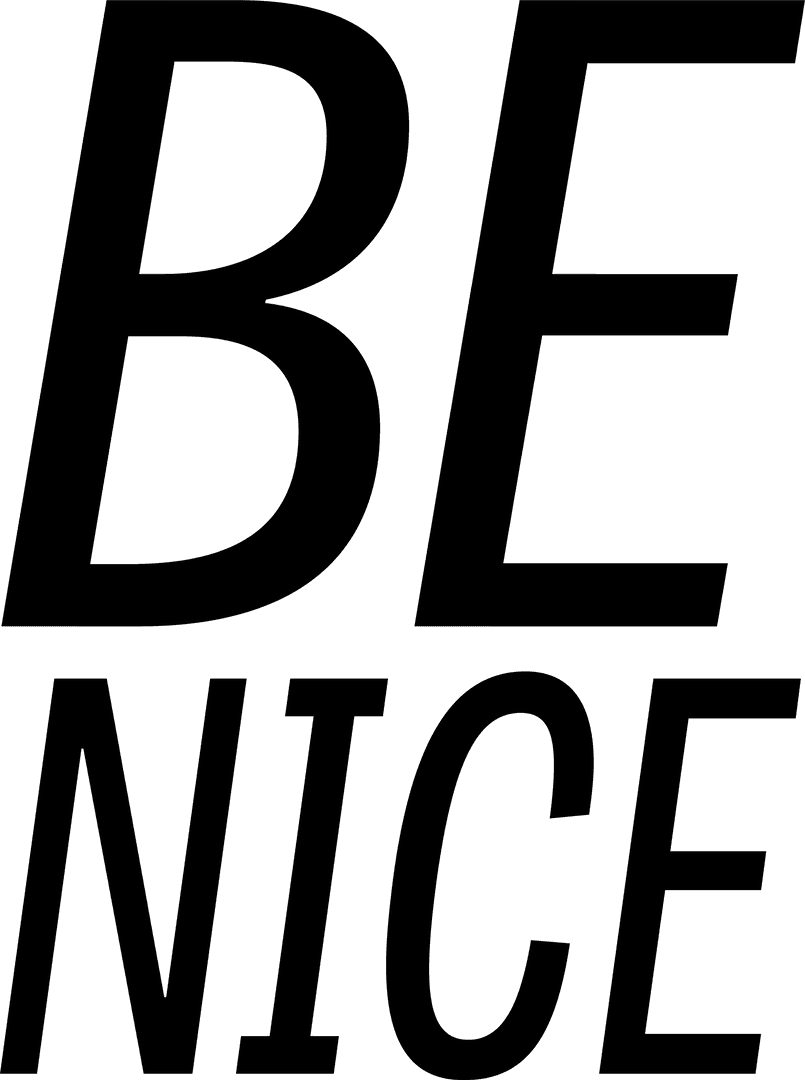 Motivation Be Nice Text on Transparent Background