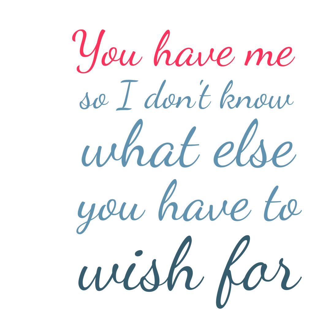 Romantic Typography with Heartfelt Quote for Affectionate Expression