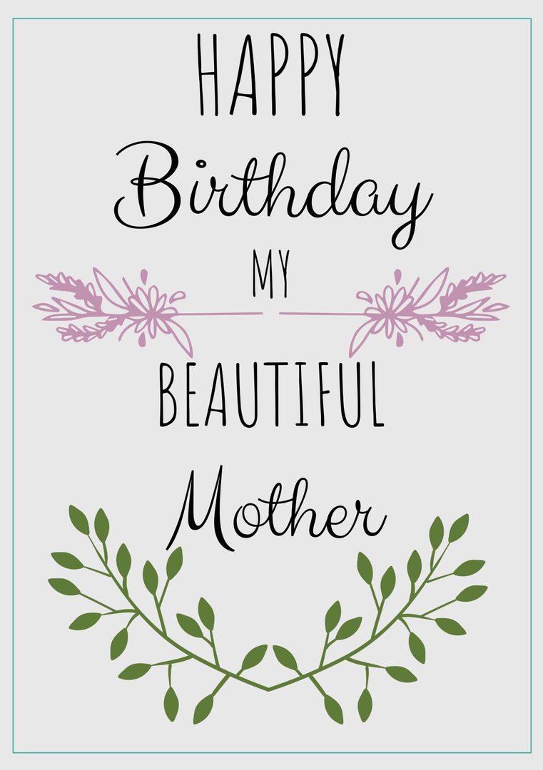 Happy Birthday My Beautiful Mother with Floral Design - Download Free Stock Templates Pikwizard.com