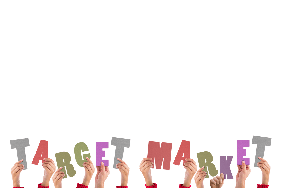 Hands Holding Colorful 'Target Market' Text on Transparent Background