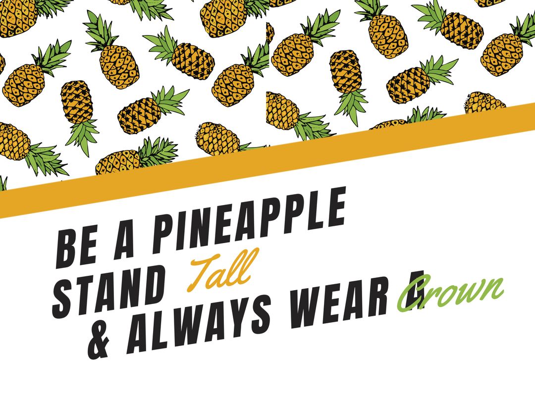 Be a Pineapple Motivational Poster with Fruit Pattern Background - Download Free Stock Templates Pikwizard.com