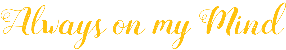 Cursive Gold Text Always on My Mind Transparent Background