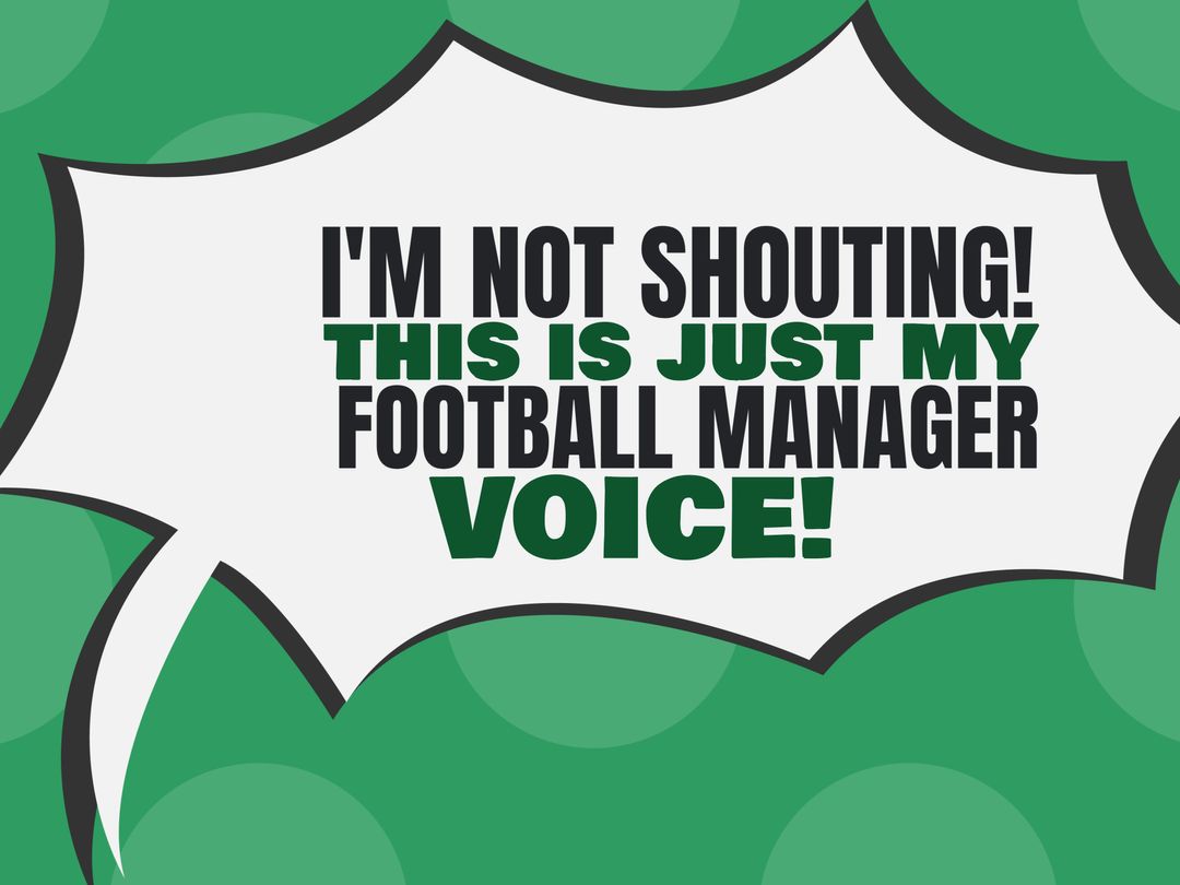 Humorous Football Manager Voice Graphic