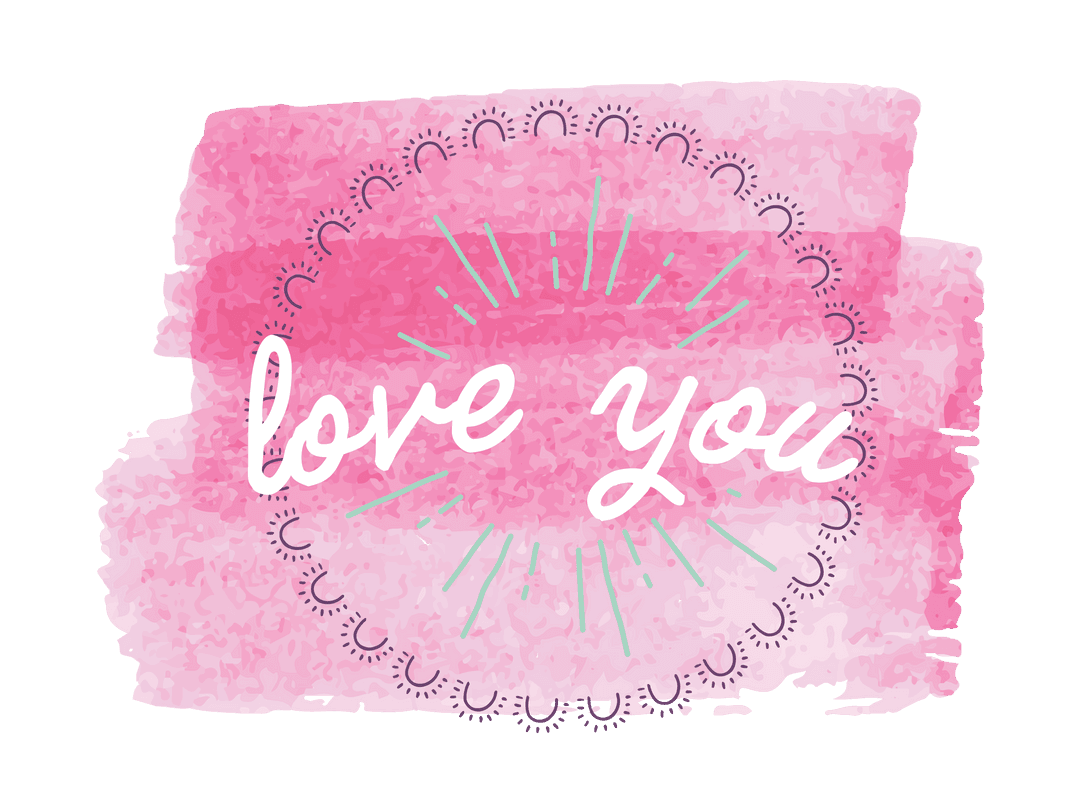 Watercolor Transparent Love You Message with Decorative Circle