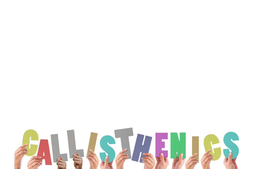 Interactive Callisthenics Text Held by Diverse Hands on Transparent Background