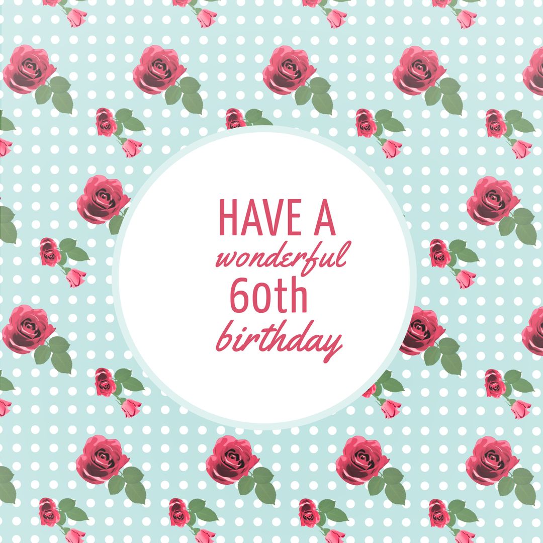 Floral 60th Birthday Greeting Card with Polka Dot Background - Download Free Stock Templates Pikwizard.com